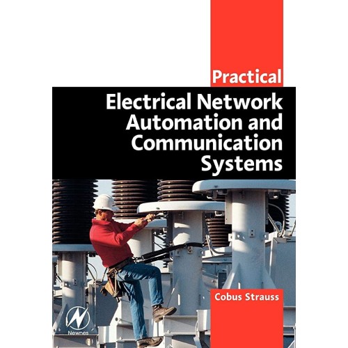 Practical Electrical Network Automation And C...