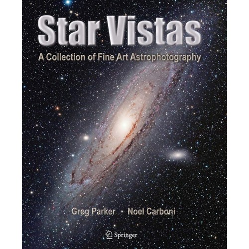 Star Vistas A Collection Of Fine Art Astropho...