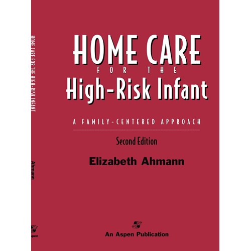 Home Care For The High Risk Infant 2E (Hb 199...