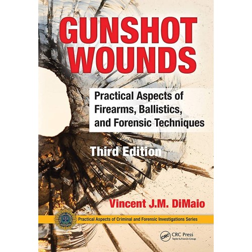 Gunshot Wounds Practical Aspects Of Firearms ...