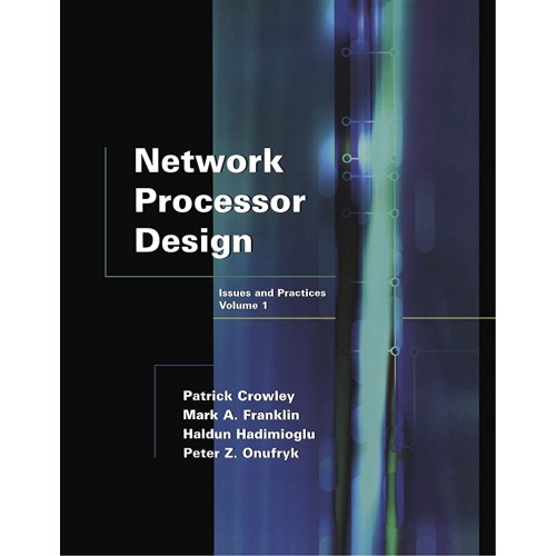 Network Processor Design Issues And Practices...