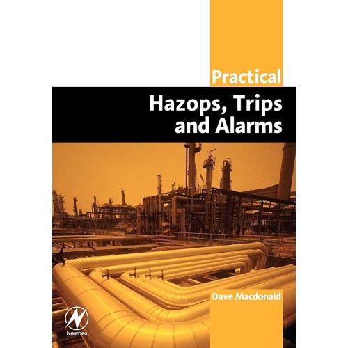 Practical Hazops, Trips & Alarms 