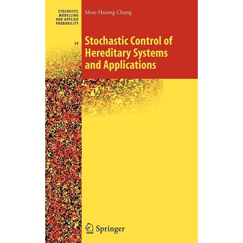 Stochastic Control Of Hereditary Systems And ...