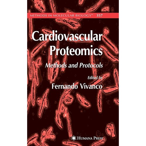 Cardiovascular Proteomics: Methods And Protoc...