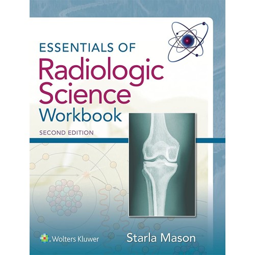 Essentials Of Radiologic Science Workbook 2Ed...