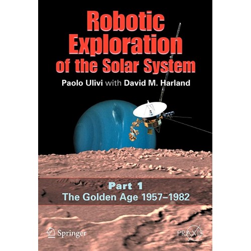 Robotic Exploration Of The Solar System Part ...