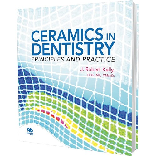 Ceramics In Dentistry Principles And Practice...