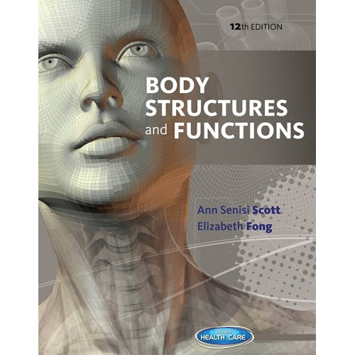 Body Structures And Functions 12Ed (Pb 2014)