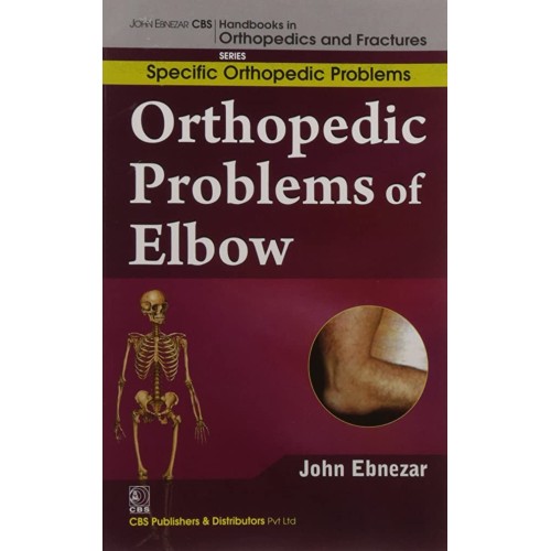 Orthopedic Problems Of Elbow (Handbooks In Or...