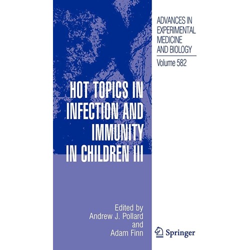 Hot Topics In Infection And Immunity In Child...