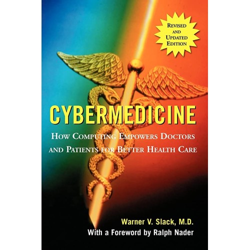 Cybermedicine: How Computing Empowers Doctors...