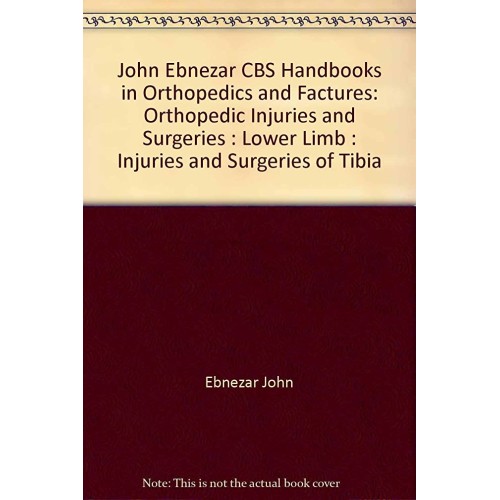 Injuries And Surgeries Of Tibia (Handbooks In...