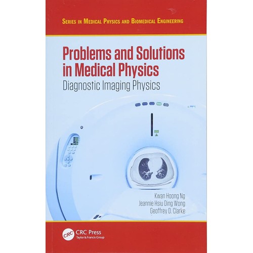 Problems And Solutions In Medical Physics (Hb...