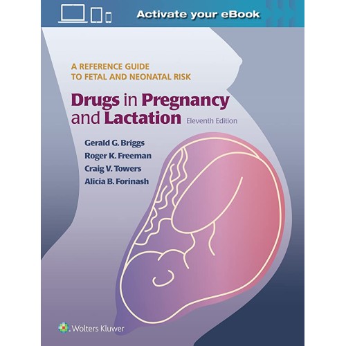 Drugs In Pregnancy And Lactation 11Ed (Hb 201...