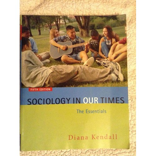 Sociology In Our Times The Essentials Winfotr...