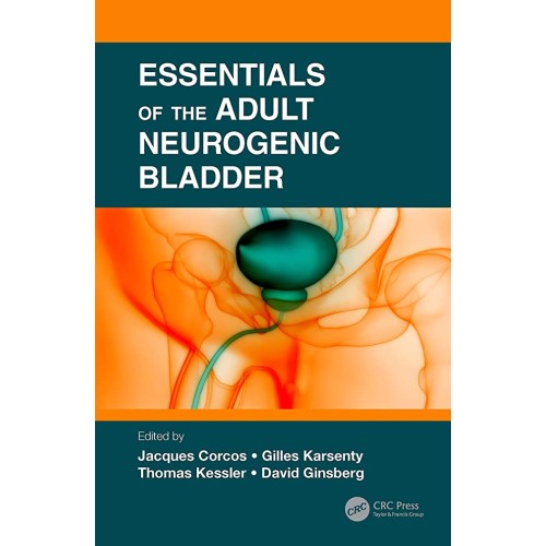 Essentials Of The Adult Neurogenic Bladder (P...