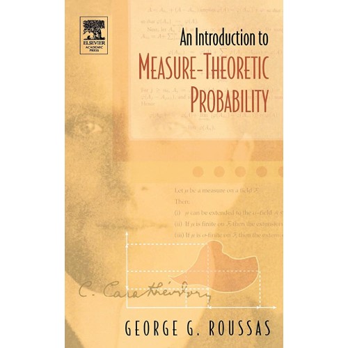 An Introduction To Measure-Theoretic Probabil...