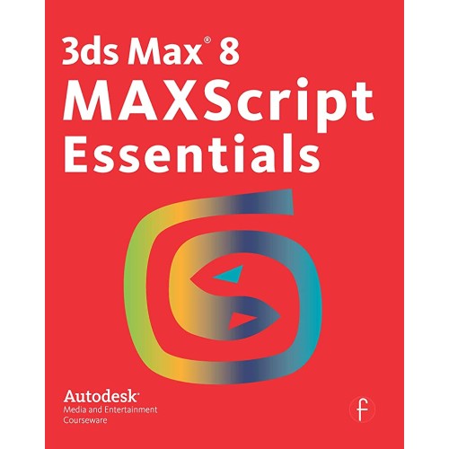 3Ds Max 8 Maxscript Essentials 