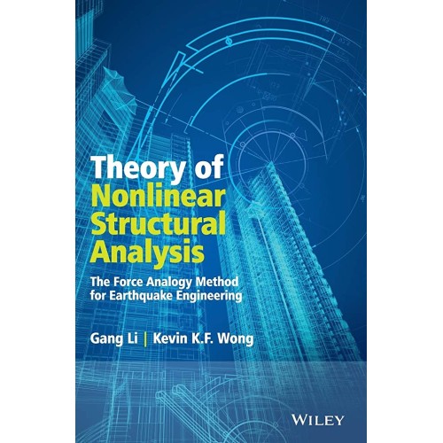 Theory Of Nonlinear Structural Analysis: The ...