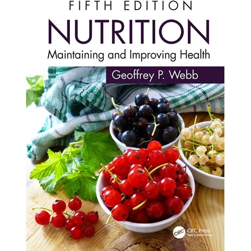 Nutrition Maintaining And Improving Health 5E...