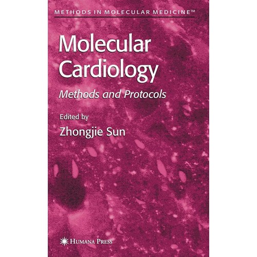 Molecular Cardiology Methods And Protocols (M...