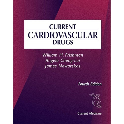 Current Cardiovascular Drugs 4Ed 