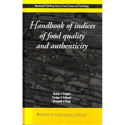 Handbook Of Indices Of Food Quality And Authe...