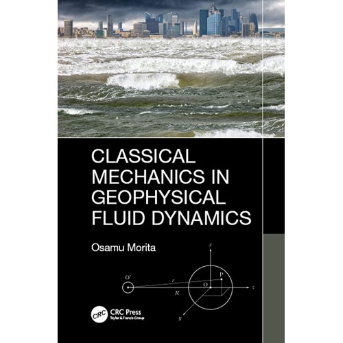 Classical Mechanics In Geophysical Fluid Dyna...