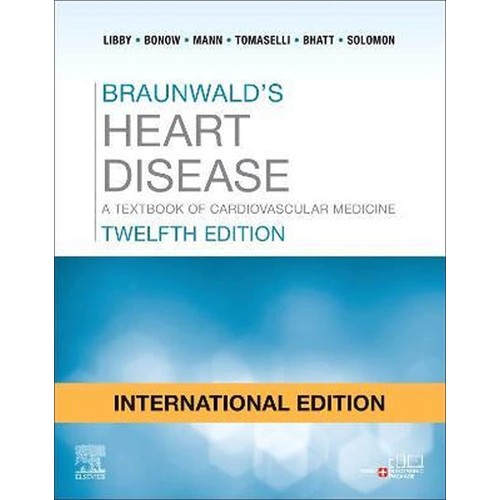 Braunwalds Heart Disease A Textbook Of Cardio...