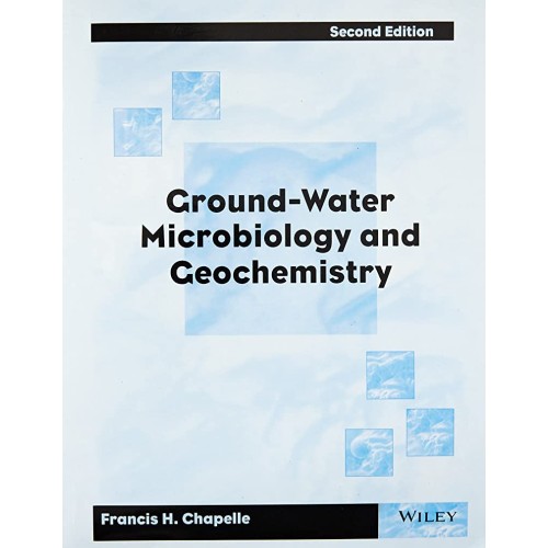 Ground-Water Microbiology And Geochemistry 2E...