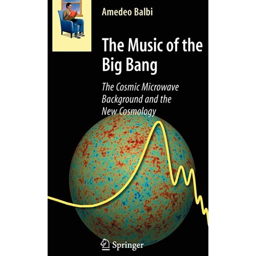 The Music Of Big Bang: The Cosmic Microwave B...