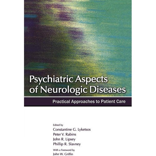 Psychiatric Aspects Of Neurologic Diseases Pr...