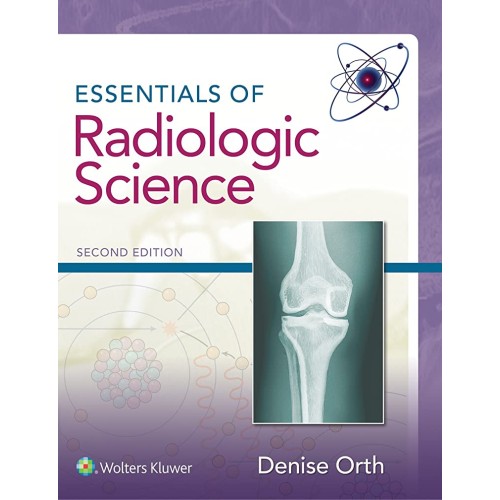 Essentials Of Radiologic Science 2Ed (Hb 2017...