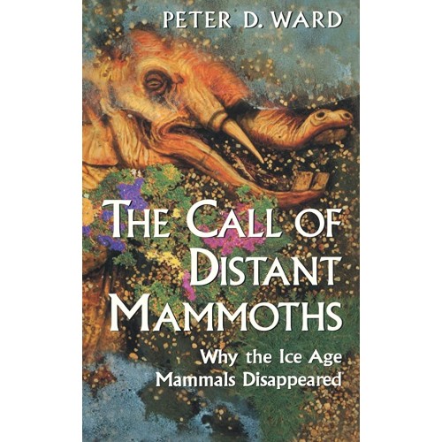 The Call Of Distant Mammoths Why The Ice Age ...