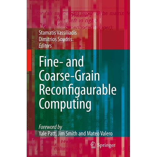 Fine- And Coarse-Grain Reconfigurable Computi...