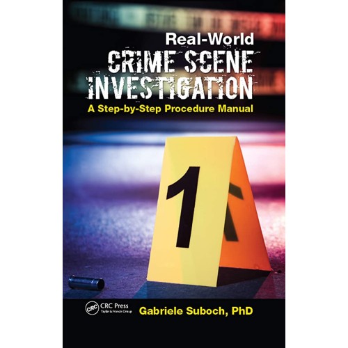 Real World Crime Scene Investifation A Step B...