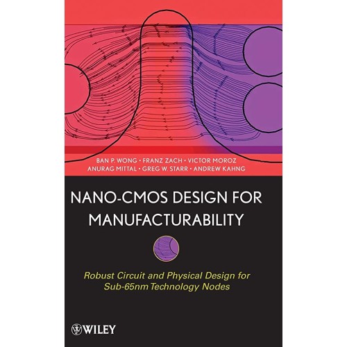 Nano-Cmos Design For Manufacturability: Robus...