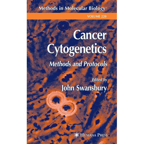 Cancer Cytogenetics: Methods And Protocols 