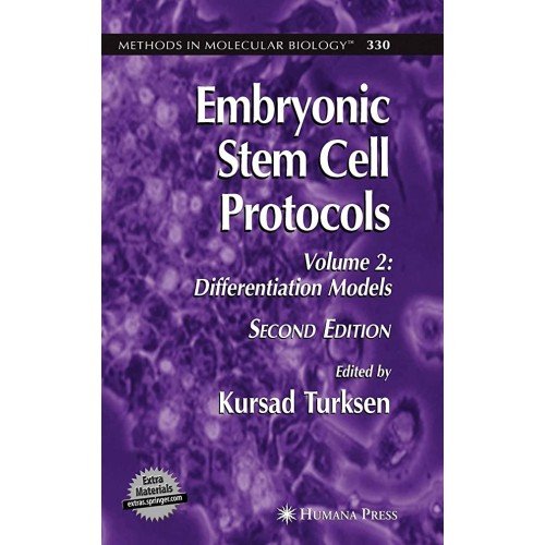 Embryonic Stem Cell Protocols, 2/E: Volume Ii...