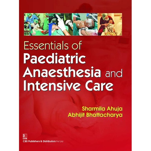 Essentials Of Paediatric Anaesthesia And Inte...