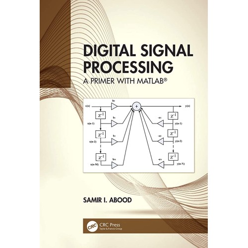 Digital Signal Processing A Primer With Matla...