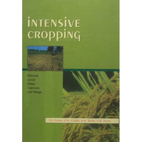 Intensive Cropping : Efficient Use Of Water, ...