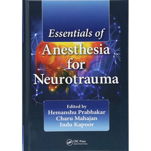 Essentials Of Anesthesia For Neurotrauma (Hb ...