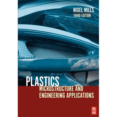 Plastics Microstructure & Engineering Applica...