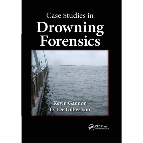 Case Studies In Drowning Forensics (Pb 2014)