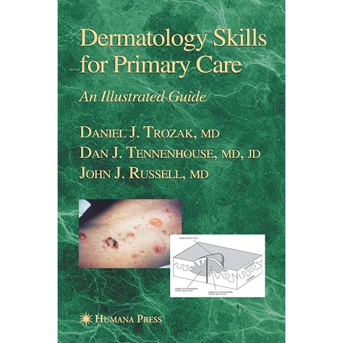 Dermatology Skills For Primary Care An Illust...