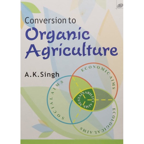 Conversion To Organic Agriculture (Hb 2007) 