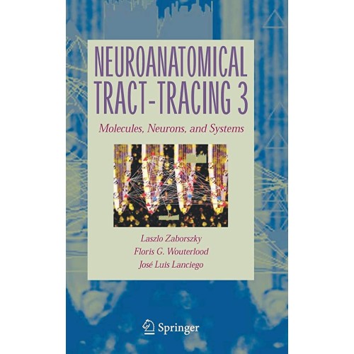 Neuroanatomical Tract-Tracing: Molecules, Neu...