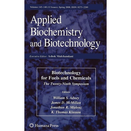 Biotechnology For Fuels And Chemicals The Twe...