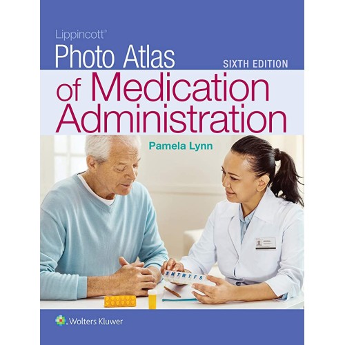 Lippincott Photo Atlas Of Medication Administ...